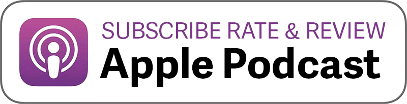 Subscribe rate and review Apple Podcast